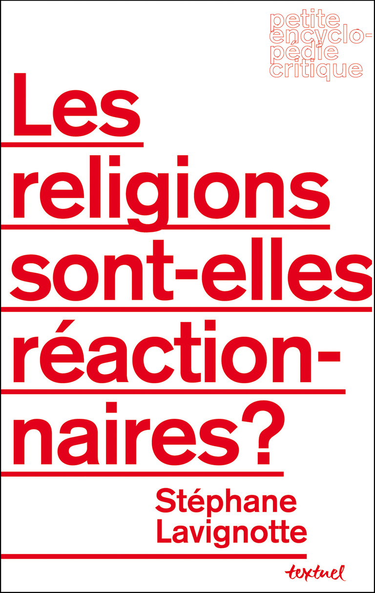 Editions Textuel -  Les religions sont-elles réactionnaires ?