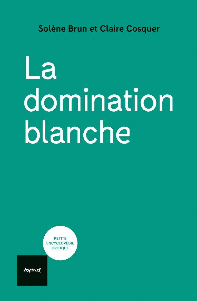 Editions Textuel -  La Domination blanche