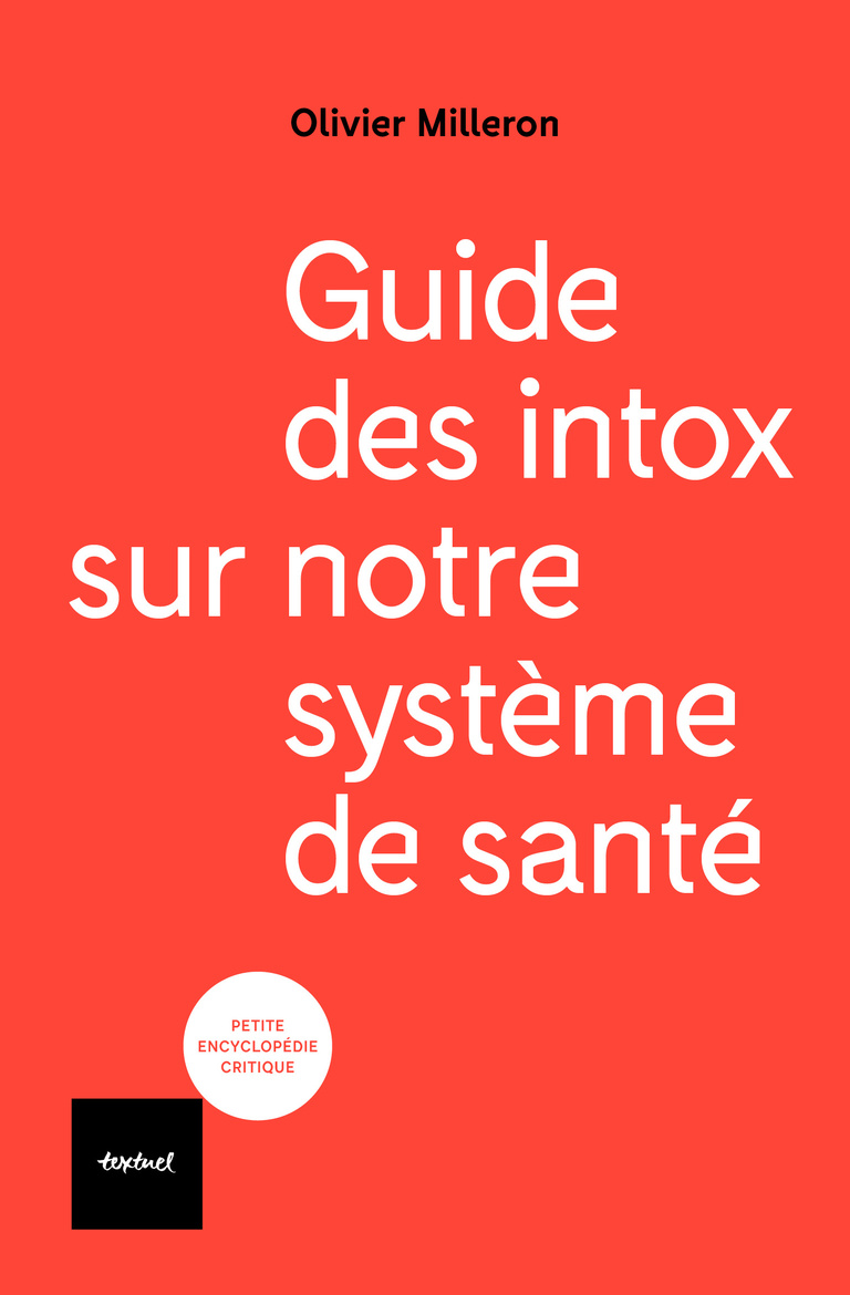 Editions Textuel -  Guide des intox sur notre système de santé