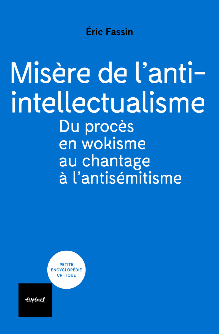 Editions Textuel -  Misère de l’anti-intellectualisme 