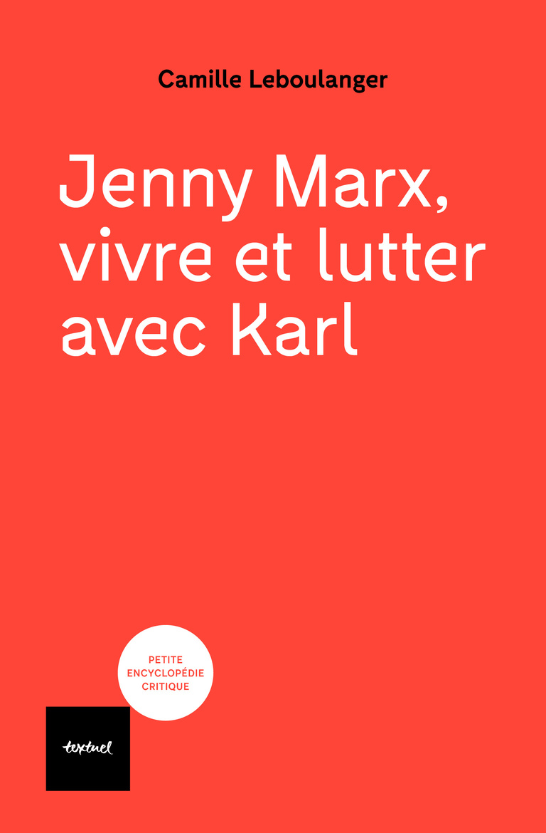 Editions Textuel -  Jenny Marx, vivre et lutter avec Karl