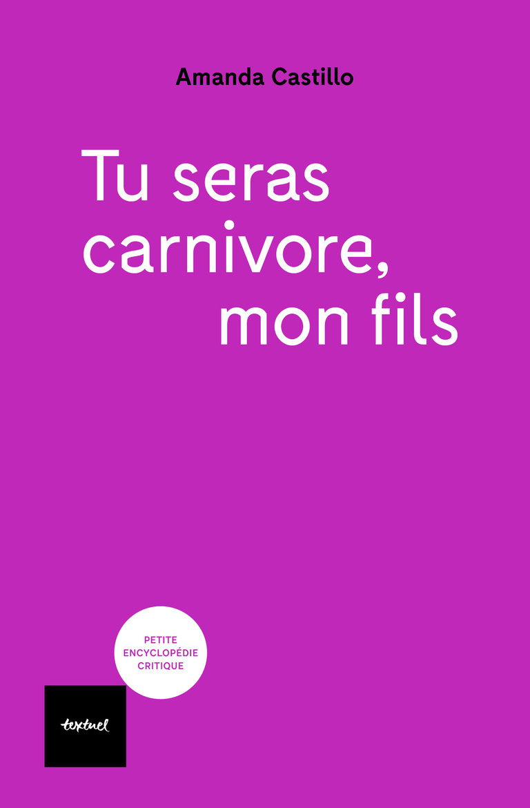 Editions Textuel -  Tu seras carnivore mon fils