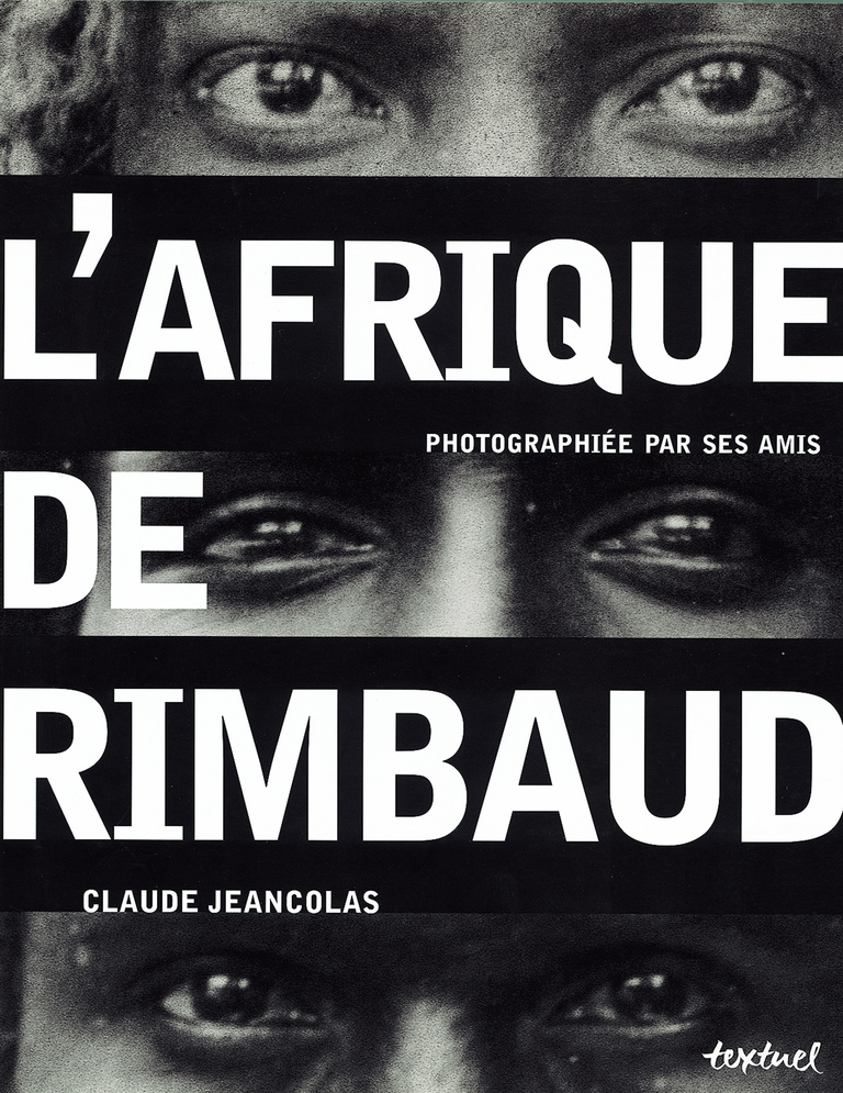 Editions Textuel -  L’Afrique de Rimbaud