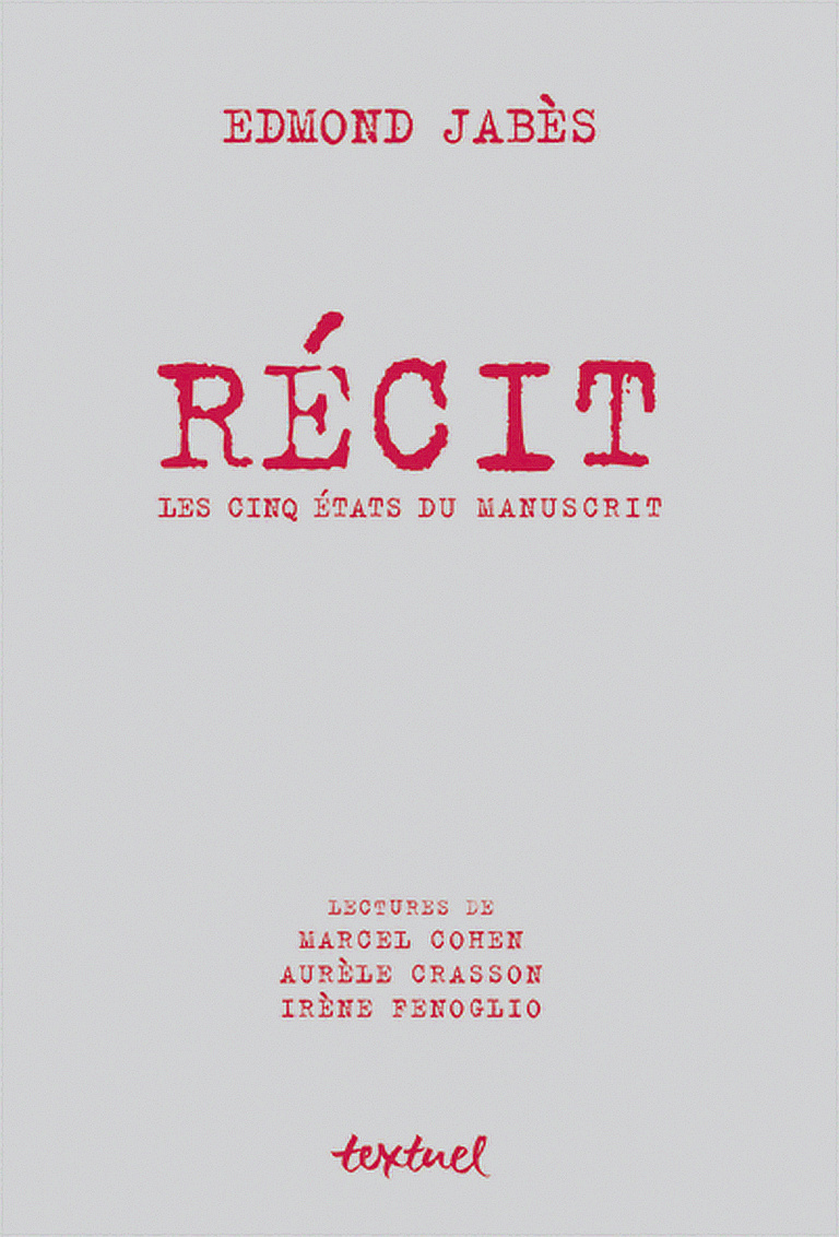 Editions Textuel -  Récit - Les cinq versions du manuscrit