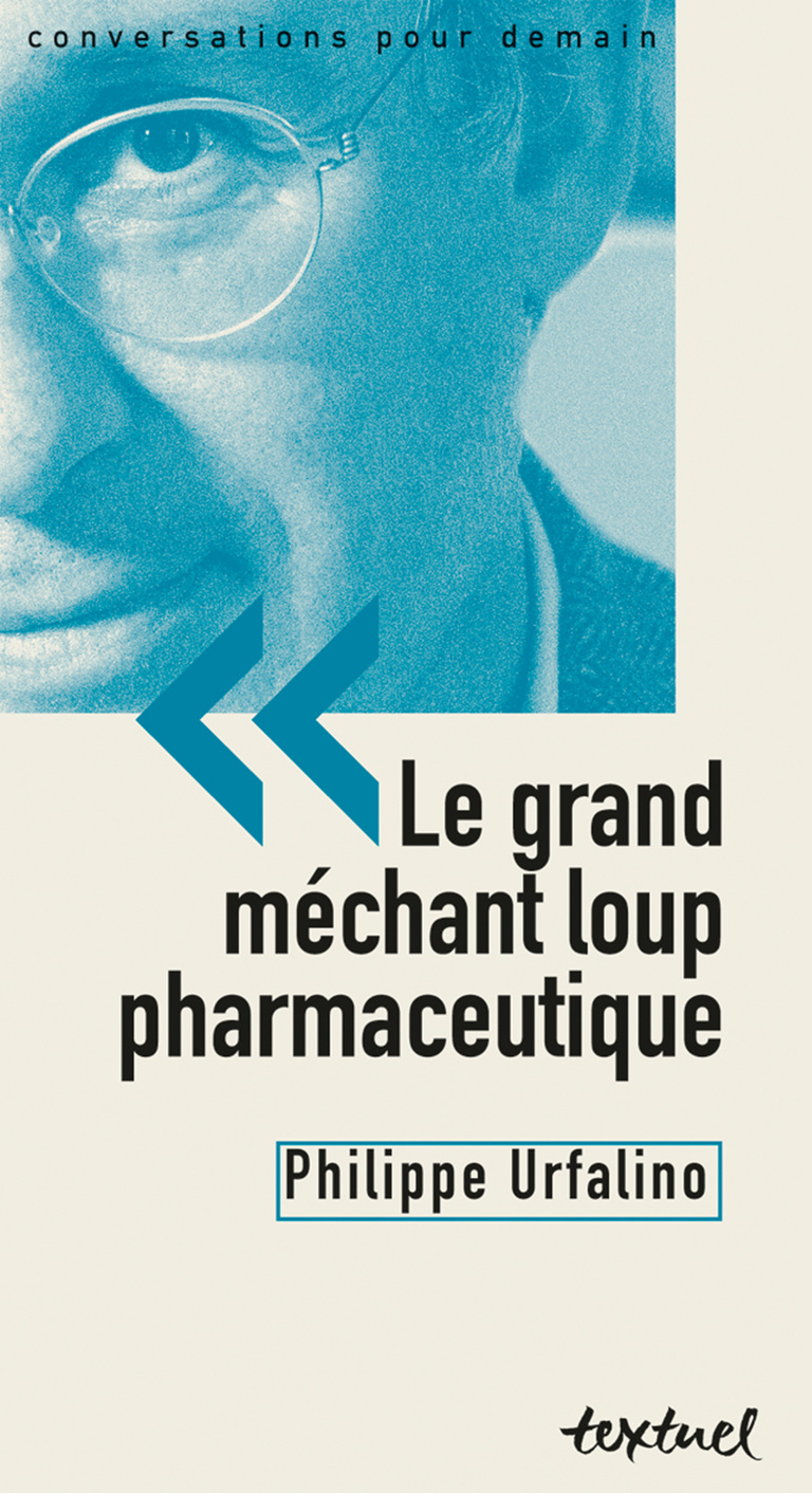 Editions Textuel -  Le Grand méchant loup pharmaceutique