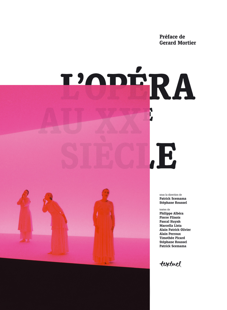 Editions Textuel -  L’Opéra au XXe siècle