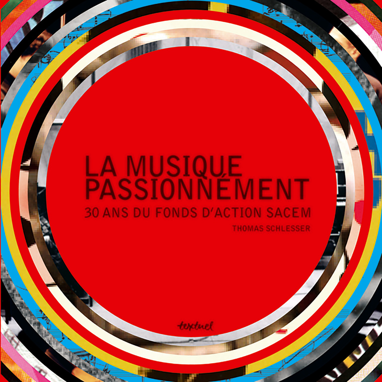 Editions Textuel -  La Musique passionnément