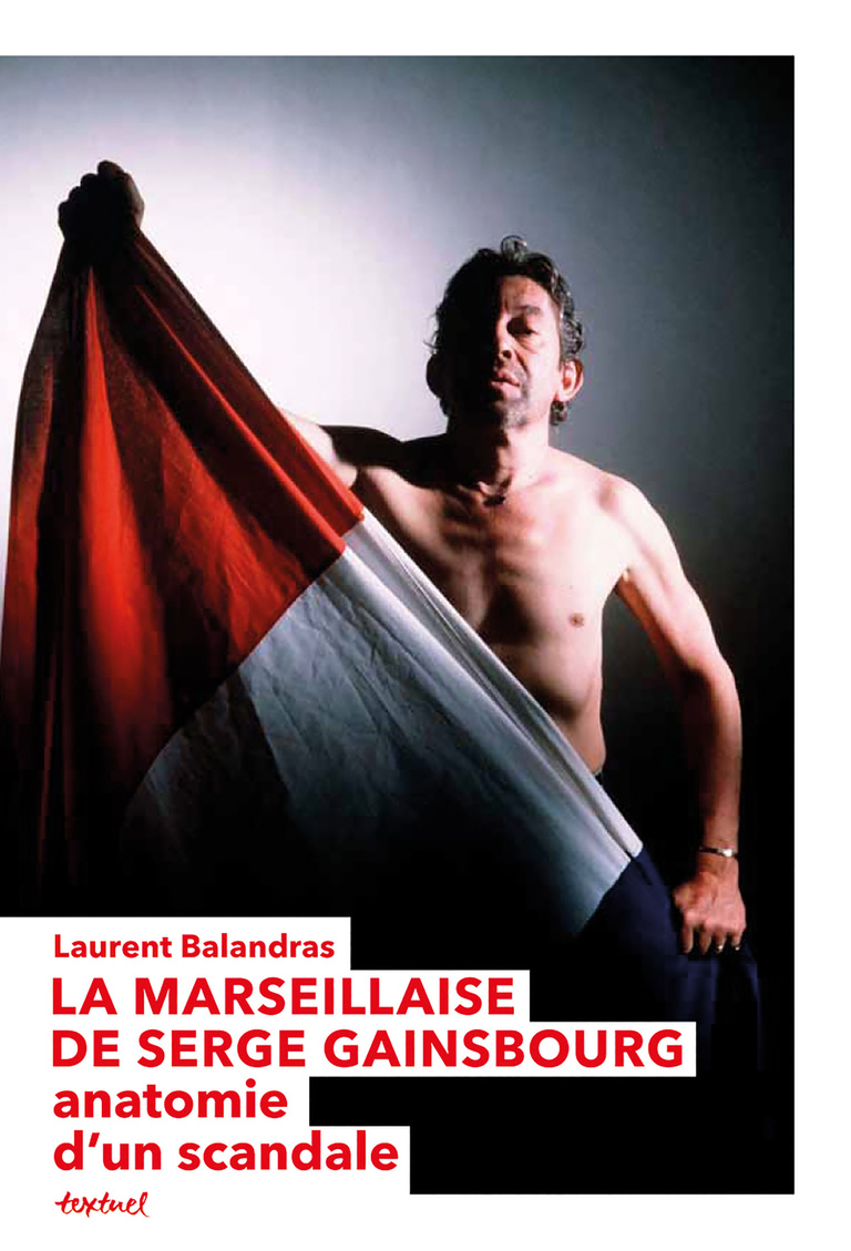 Editions Textuel -  La Marseillaise de Serge Gainsbourg