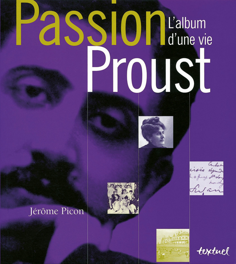 Editions Textuel -  Marcel Proust, l’album d’une vie