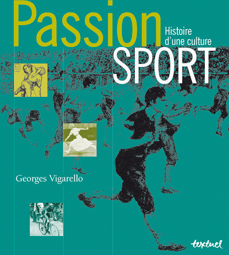 Editions Textuel -  Passion sport, Histoire d’une culture