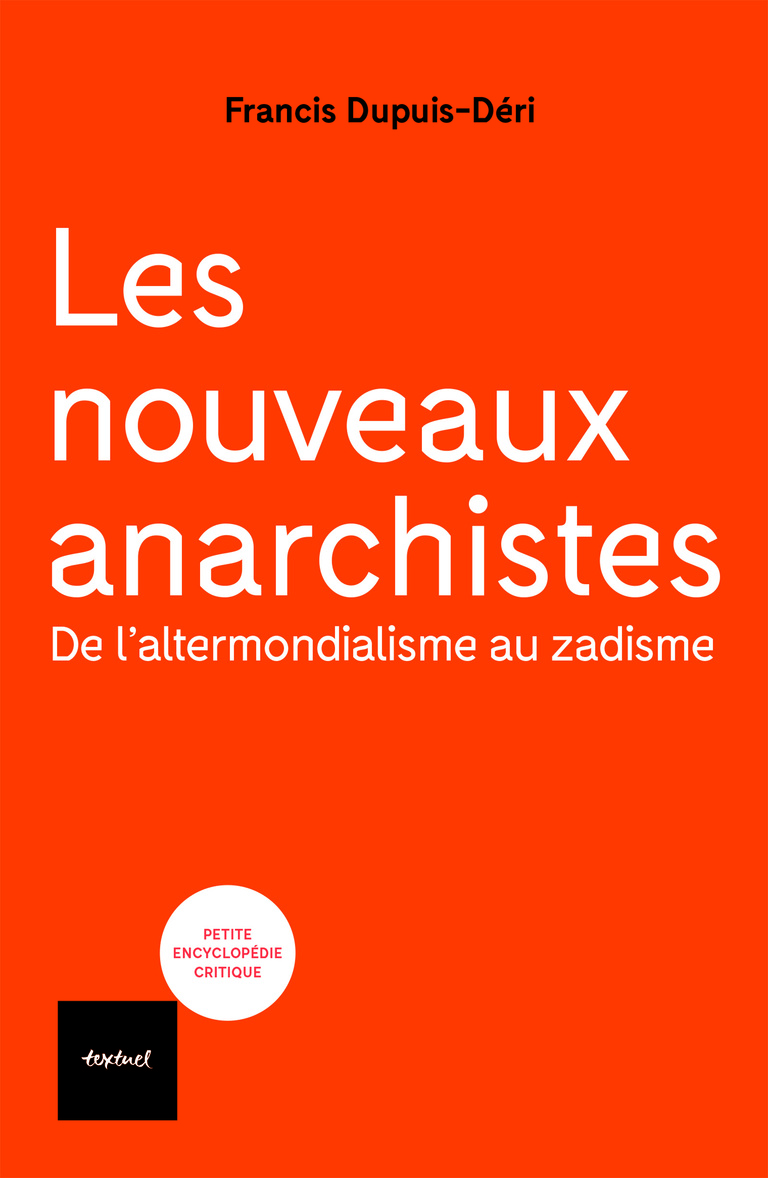 Editions Textuel -  Les Nouveaux anarchistes