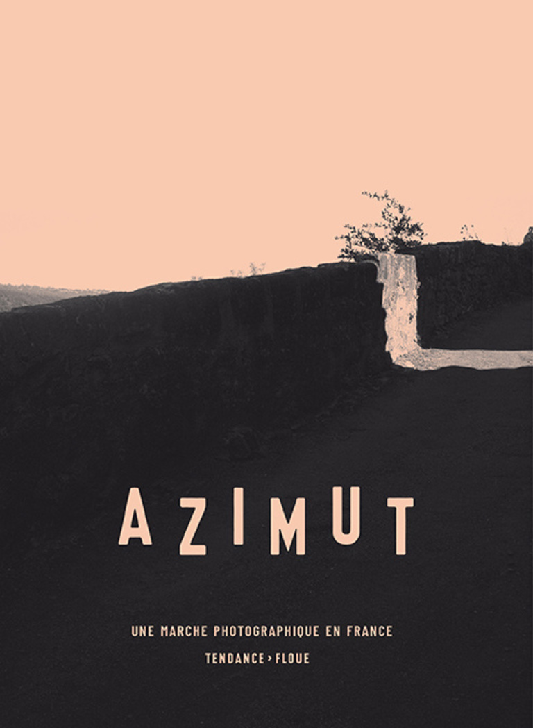 Editions Textuel -  AZIMUT - Une marche photographique  en France